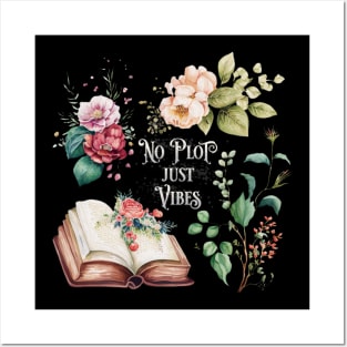 No plot just vibes bookish floral motif Posters and Art